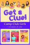 Book cover for The Camp Club Girls Get a Clue!