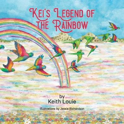 Book cover for Kei's Legend of the Rainbow