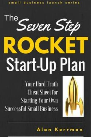 Cover of The Seven Step Rocket Start-Up Plan