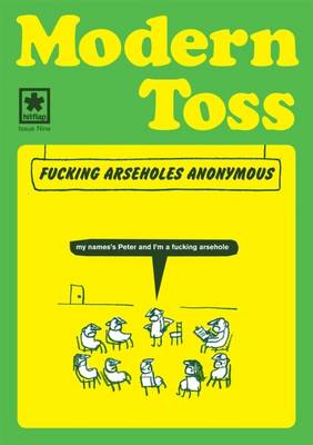 Book cover for Modern Toss: Fucking Arseholes Anonymous