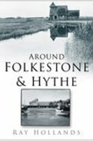 Cover of Around Folkestone & Hythe