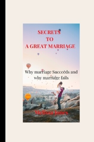 Cover of Secrets to a Great Marriage