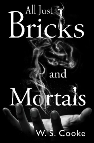 Cover of All Just Bricks And Mortals