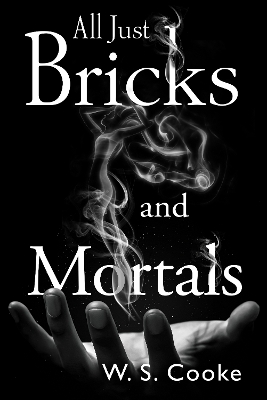 Book cover for All Just Bricks And Mortals