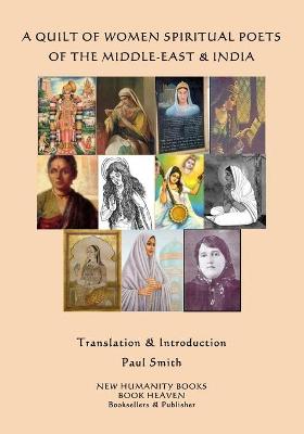 Book cover for A Quilt of Women Spiritual Poets of the Middle-East & India