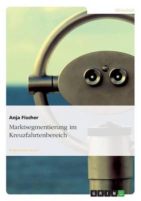 Book cover for Marktsegmentierung im Kreuzfahrtenbereich