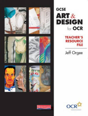 Cover of GCSE Art & Design for OCR Teacher's Resource File