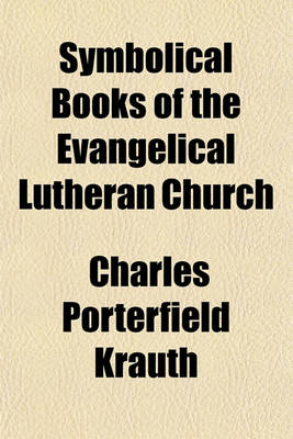 Book cover for Symbolical Books of the Evangelical Lutheran Church