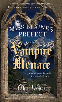 Book cover for Miss Blaine's Prefect and the Vampire Menace