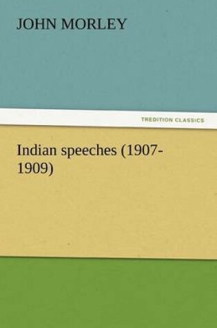 Cover of Indian Speeches (1907-1909)