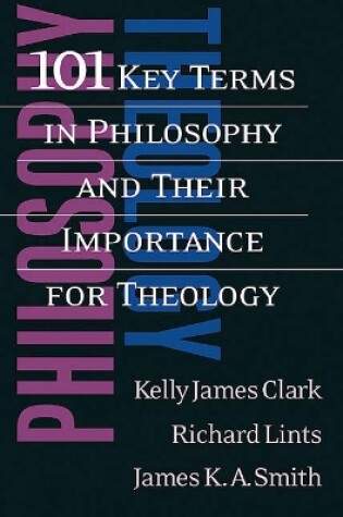 Cover of 101 Key Terms in Philosophy and Their Importance for Theology