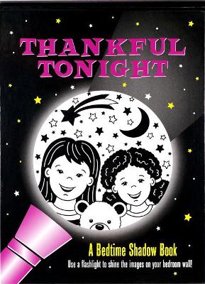 Book cover for Thankful Tonight: A Bedtime Shadow Book