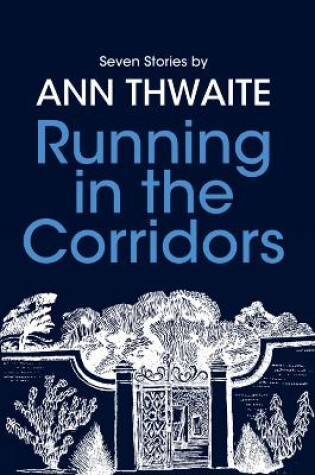 Cover of Running in the Corridors
