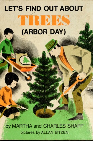 Cover of Let's Find Out about Trees (Arbor Day)