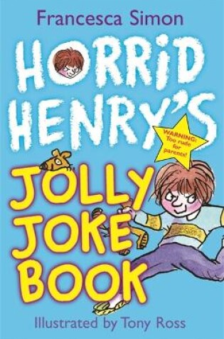 Cover of Horrid Henry's Jolly Joke Book