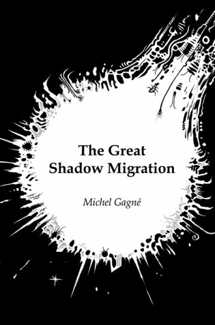 Cover of The Great Shadow Migration