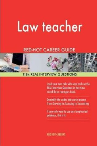 Cover of Law Teacher Red-Hot Career Guide; 1184 Real Interview Questions