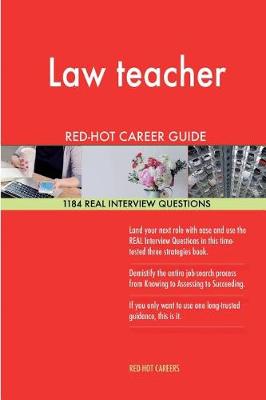 Book cover for Law Teacher Red-Hot Career Guide; 1184 Real Interview Questions