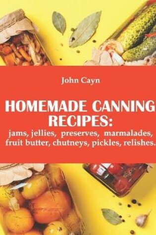 Cover of Homemade canning recipes