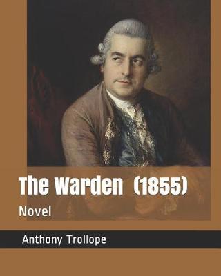 Book cover for The Warden (1855)