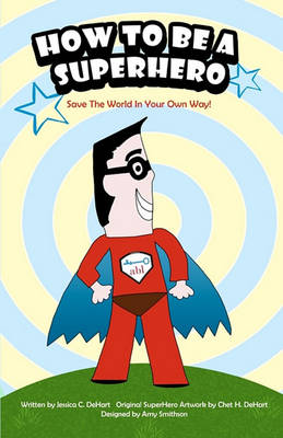 Book cover for How To Be A SuperHero