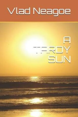 Cover of A Tardy Sun