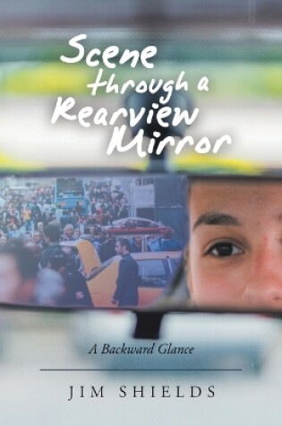 Cover of Scene through a Rearview Mirror