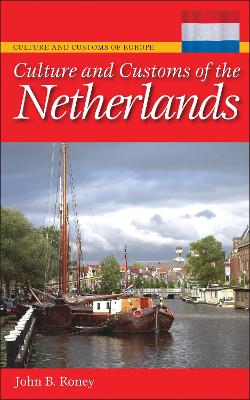 Cover of Culture and Customs of the Netherlands