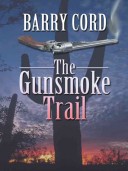Book cover for The Gunsmoke Trail