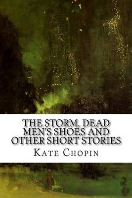 Book cover for The Storm, Dead Men's Shoes and Other Short Stories