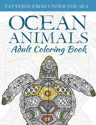 Book cover for Ocean Animals Adult Coloring Book