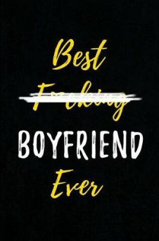 Cover of Best F*cking Boyfriend Ever