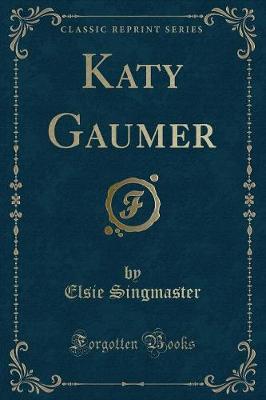 Book cover for Katy Gaumer (Classic Reprint)