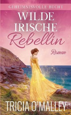 Cover of Wilde irische Rebellin