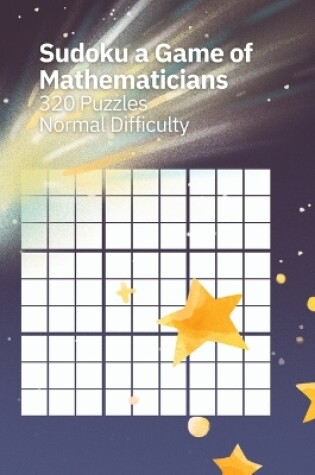 Cover of Sudoku A Game of Mathematicians 320 Puzzles Normal Difficulty