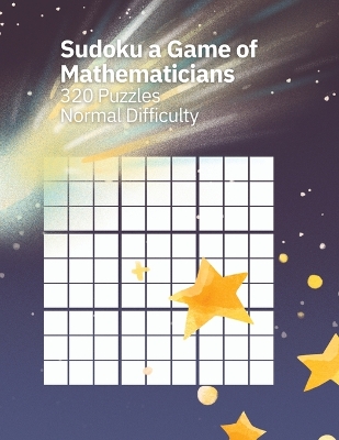 Book cover for Sudoku A Game of Mathematicians 320 Puzzles Normal Difficulty