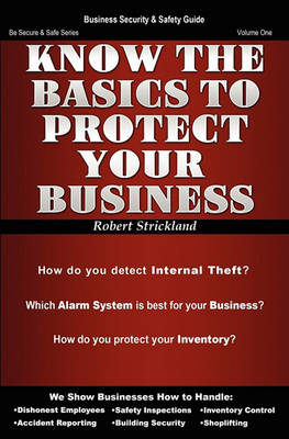 Book cover for Know The Basics To Protect Your Business