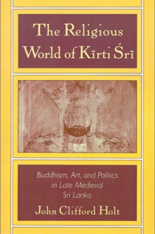 Cover of The Religious World of Kirti Sri