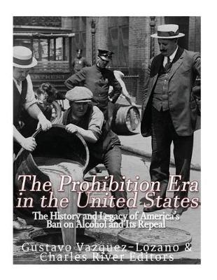 Book cover for The Prohibition Era in the United States