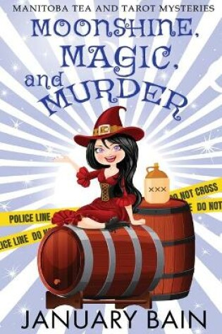 Cover of Moonshine, Magic and Murder