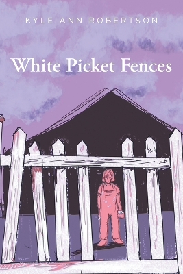 Book cover for White Picket Fences