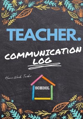 Book cover for Teacher Communication Log