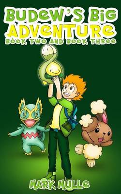 Book cover for Budew's Big Adventure, Book 2 and Book 3 (an Unofficial Pokemon Go Diary Book for Kids Ages 6 - 12 (Preteen)
