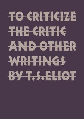Book cover for To Criticize the Critic and Other Writings