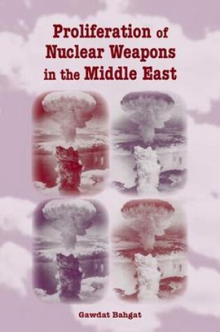 Cover of Proliferation of Nuclear Weapons in the Middle East