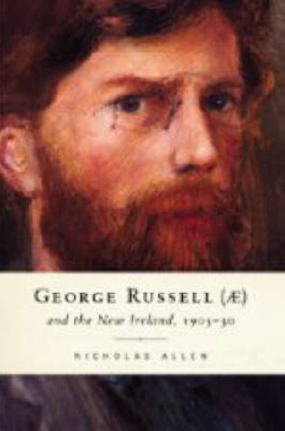 Cover of George Russell (AE) and the New Ireland, 1905-30