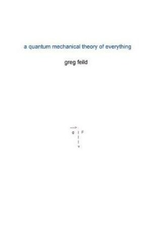 Cover of A quantum mechanical Theory of Everything