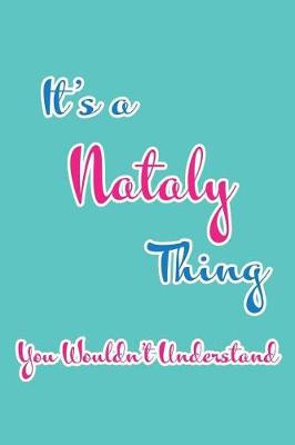 Book cover for It's a Nataly Thing You Wouldn't Understand