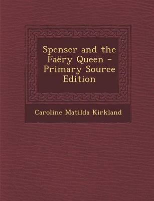 Book cover for Spenser and the Faery Queen - Primary Source Edition