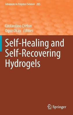 Book cover for Self-Healing and Self-Recovering Hydrogels